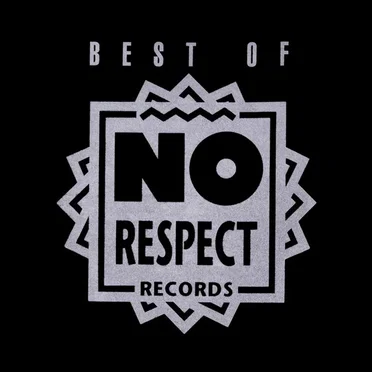 Best Of No Respect Records by Various Artists - album cover