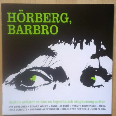 Hörberg, Barbro : sexton artister minns en legendarisk singer/songwriter by Various Artists - album cover