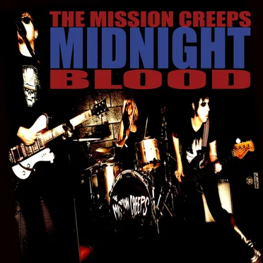 Midnight Blood by The Mission Creeps - album cover