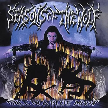 Once in a Blue Moon by Seasons of the Wolf - album cover