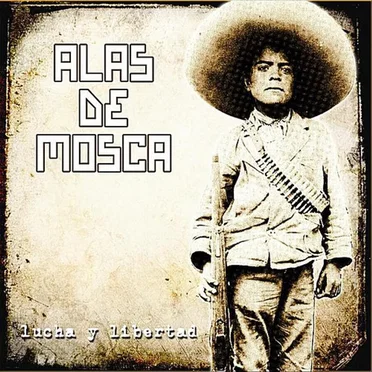 Lucha y libertad by Alas De Mosca - album cover
