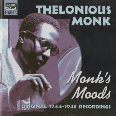 Monk’s Moods – Original Recordings 1944–1948