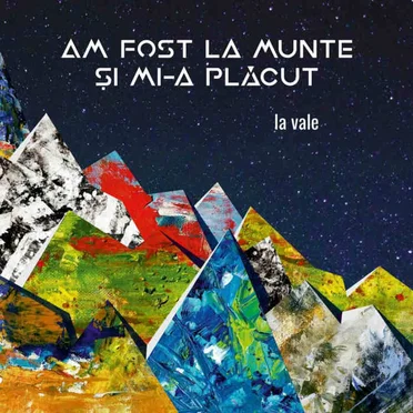 La Vale by Am Fost La Munte Și Mi-a Plăcut - album cover