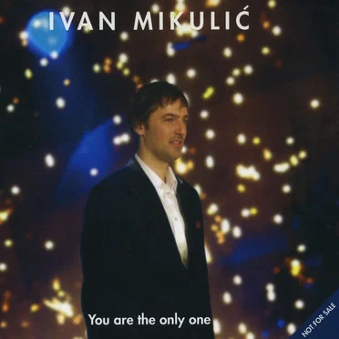 You Are The Only One by Ivan Mikulić - album cover