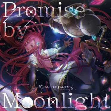 Promise by Moonlight 〜GRANBLUE FANTASY〜