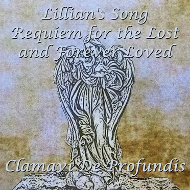 Lillian's Song - Requiem for the Lost and Forever Loved