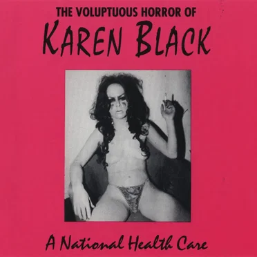 A National Health Care by The Voluptuous Horror of Karen Black - album cover