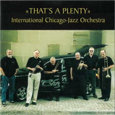 That's a Plenty by International Chicago-Jazz Orchestra - album cover