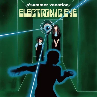 Electronic Eye by o'summer vacation - album cover