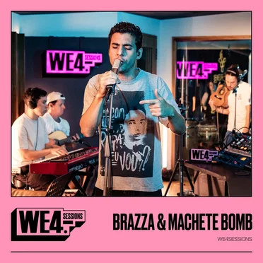 Brazza & Machete Bomb: We4Sessions