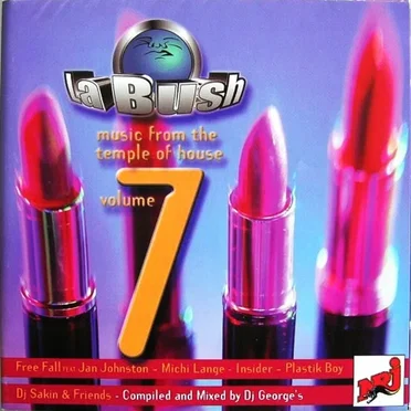 La Bush - Music From The Temple Of House Volume 7 by Various Artists - album cover