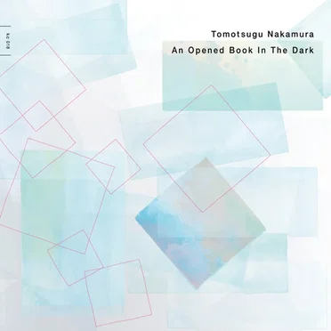 An Opened Book In the Dark by Tomotsugu Nakamura - album cover