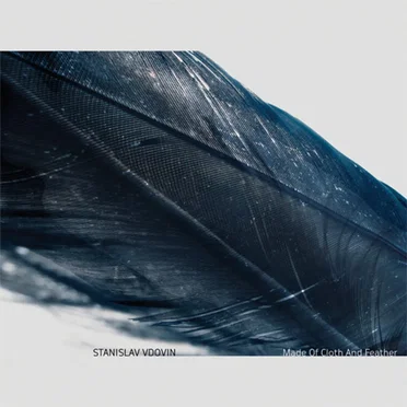 Made of Cloth and Feather by Stanislav Vdovin - album cover