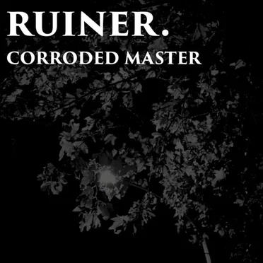 Corroded Master