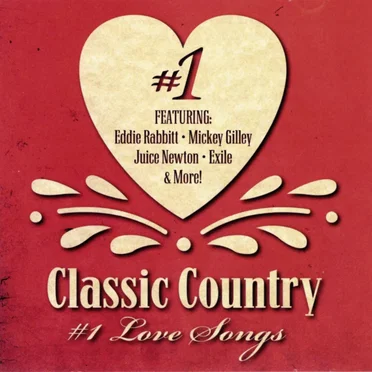 Classic Country #1 Love Songs by Various Artists - album cover