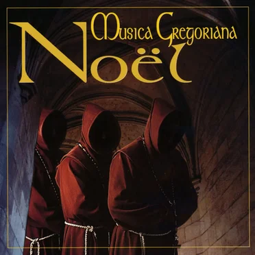 Musica Gregoriana - Noel