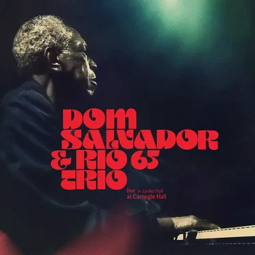 Dom Salvador & Rio 65 Trio Live in Zankel Hall at Carnegie Hall