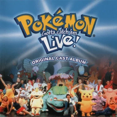 Pokémon Gotta Catch 'em Live! Original Cast Album by Various Artists - album cover