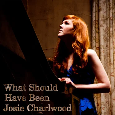 What Should Have Been by Josie Charlwood - album cover