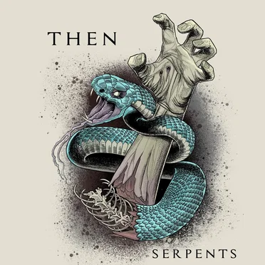 Serpents by THEN - album cover