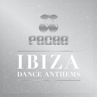 Pacha Ibiza Dance Anthems by Various Artists - album cover