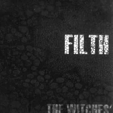 The Witches' Pharmacopoeia by Filth - album cover