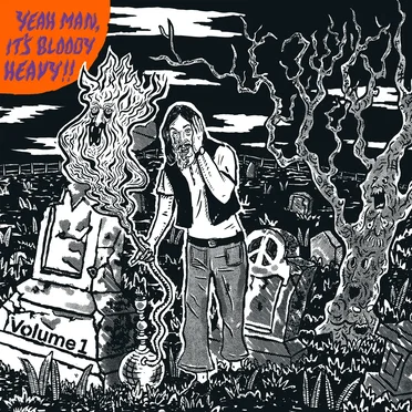 Yeah Man, It’s Bloody Heavy (Vol. 1) by Various Artists - album cover