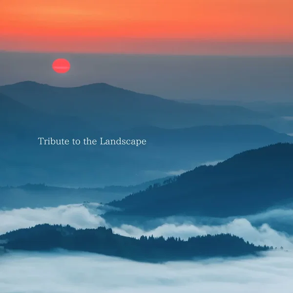 Tribute to the Landscape