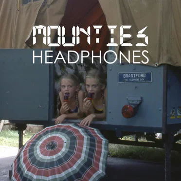 Headphones by Mounties - album cover