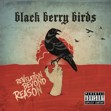 Revelation Beyond Reason by Black Berry Birds - album cover