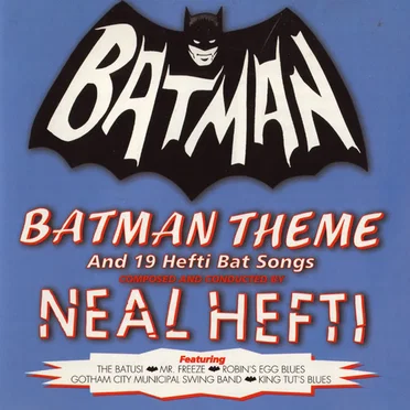 Batman Theme and 11 Hefti Bat Songs