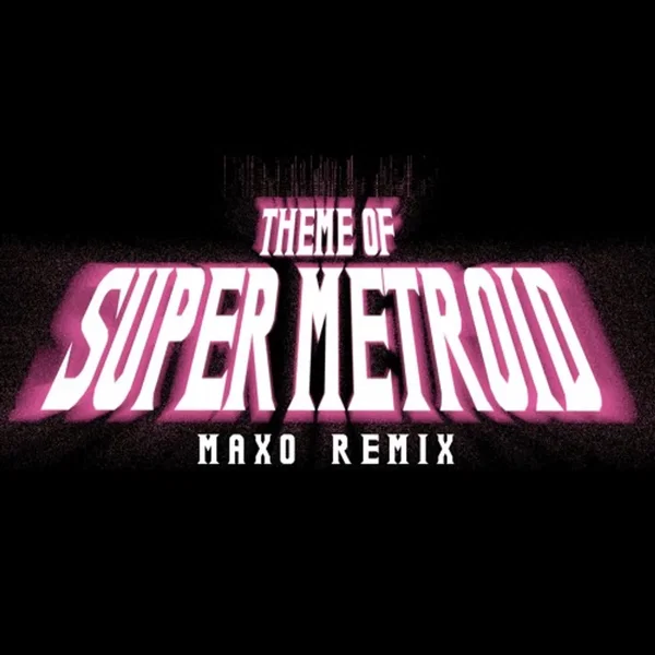 Theme of Super Metroid (Maxo Remix)