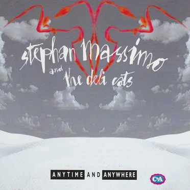 Anytime and Anywhere by Stephan Massimo & the Deli Cats - album cover