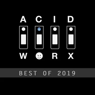 AcidWorx: Best of 2019 by Various Artists - album cover