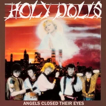 Angels Closed Their Eyes by Holy Dolls - album cover