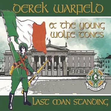 Last Man Standing by Derek Warfield & the Young Wolfe Tones - album cover