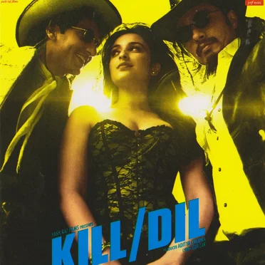 Kill Dil