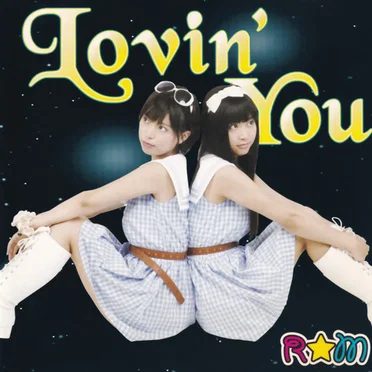Lovin’ You