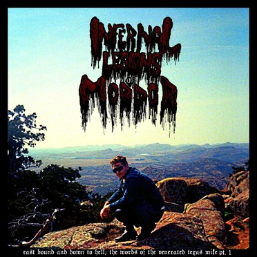 East Bound and Down To Hell: The Words of the Venerated Texas Mike Pt 1