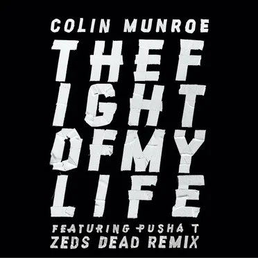 Fight of My Life (Zeds Dead remix)