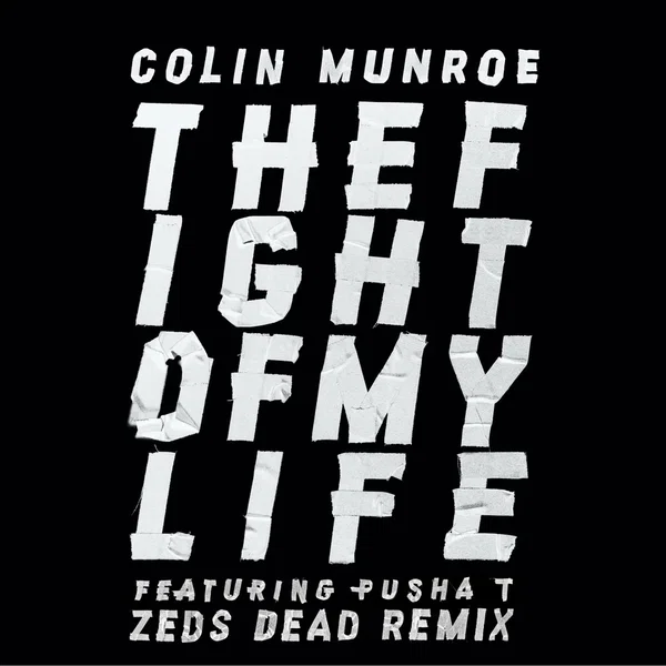 Fight of My Life (Zeds Dead remix)