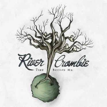 Time Beyond Me by River Crombie - album cover