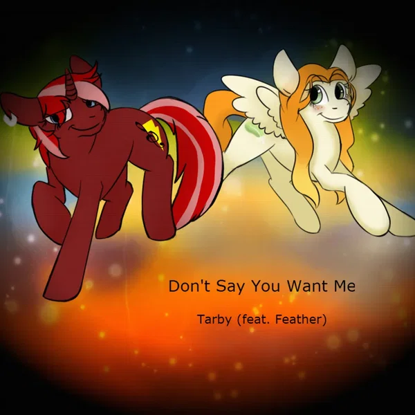 Don’t Say You Want Me