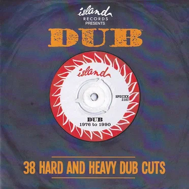 Island Records Presents: Dub 38 Hard and Heavy Dub Cuts by Various Artists - album cover
