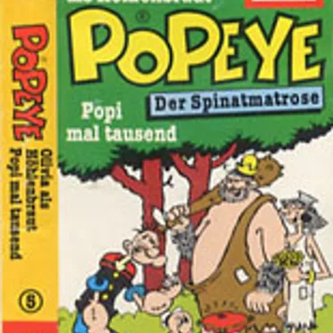 Popeye - Der Spinatmatrose 5: Olivia als Höhlenbraut / Popi mal tausend by Popeye - album cover