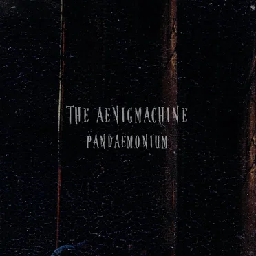 Pandaemonium by The Aenigmachine - album cover