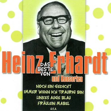 Das Beste von Heinz Erhardt und Konsorten by Various Artists - album cover