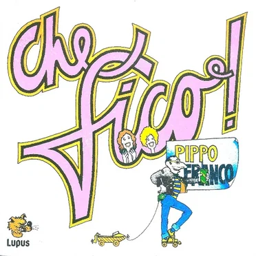 Che Fico! by Pippo Franco - album cover