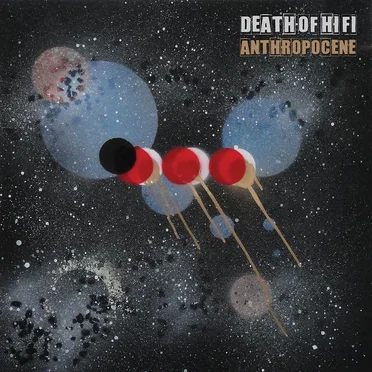 Anthropocene by Death of Hi Fi - album cover