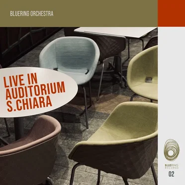 Live in Auditorium S.Chiara by BlueRing Orchestra - album cover